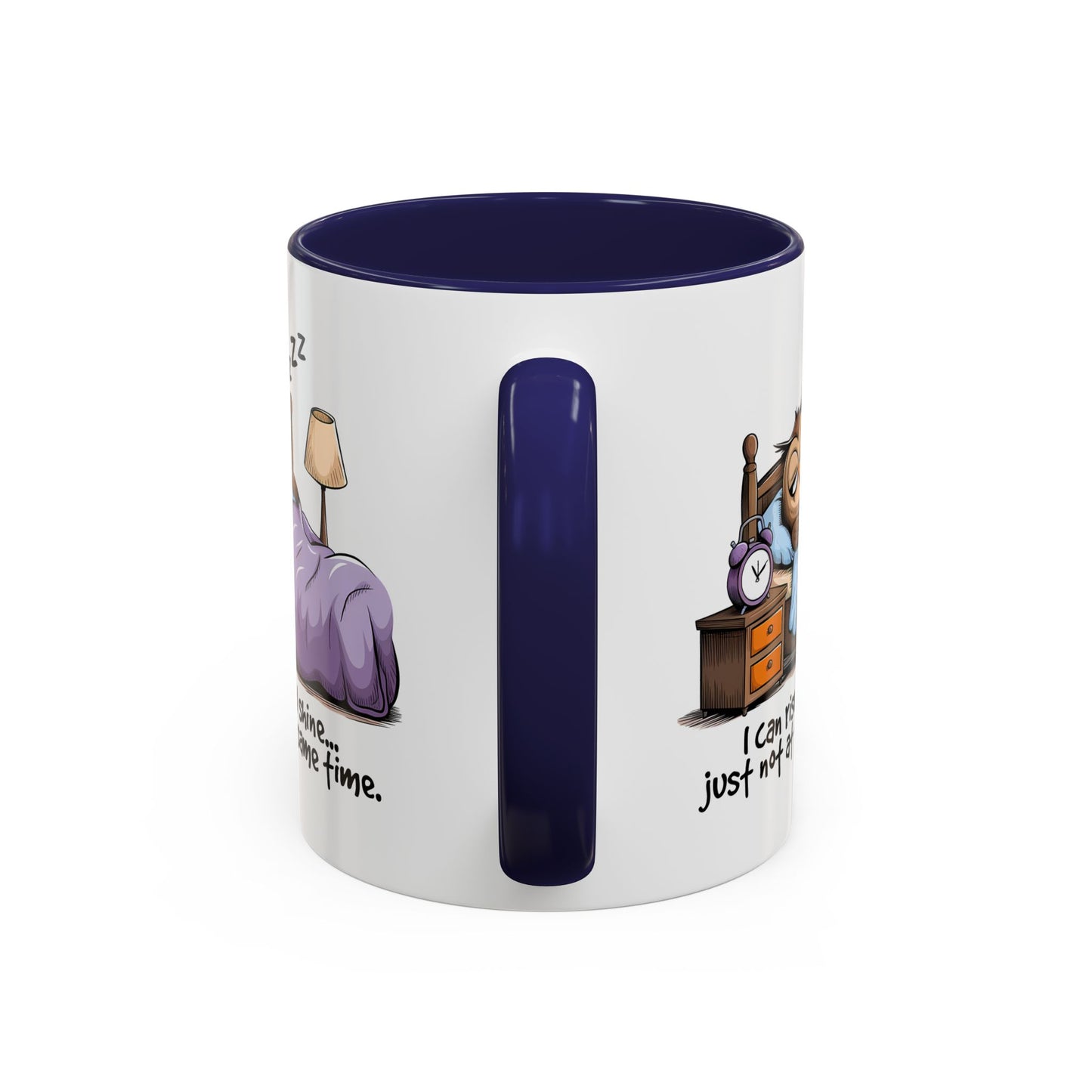 Humor Mug - I can Rise and Shine