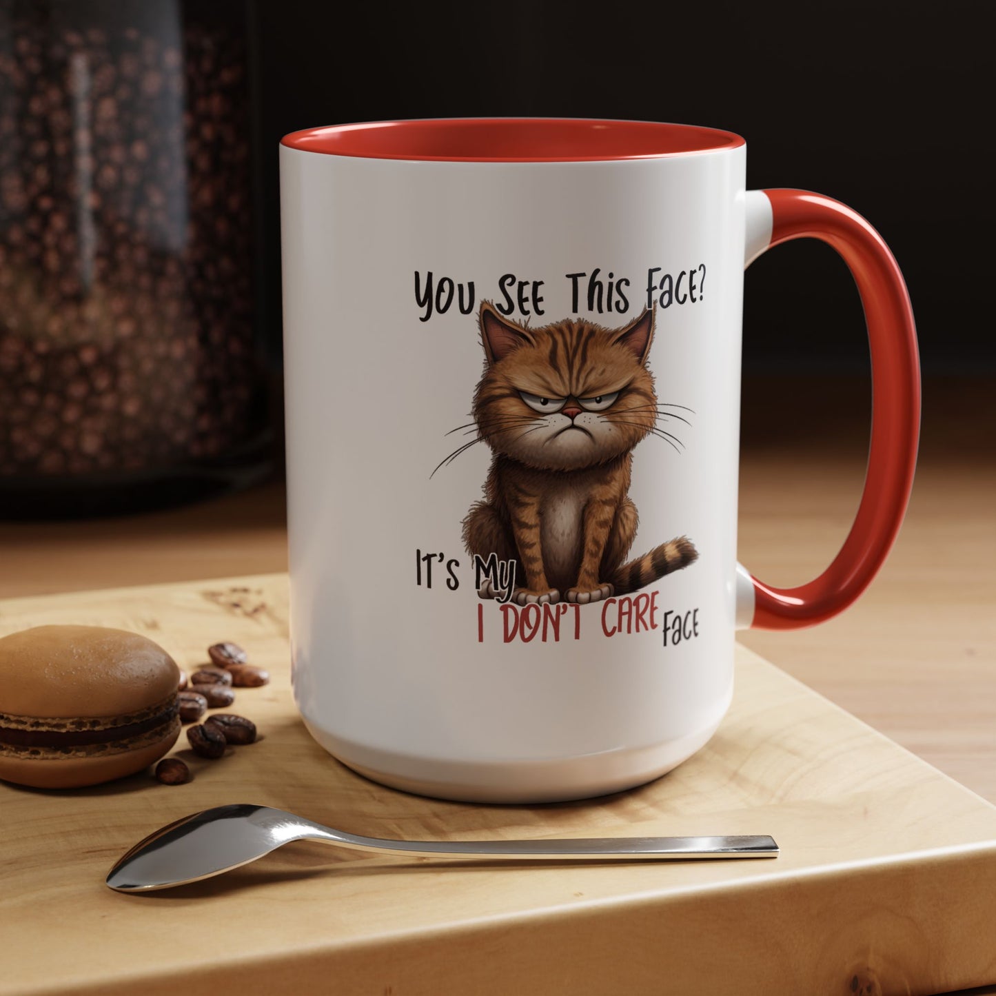 Humor Mug - You See This Face