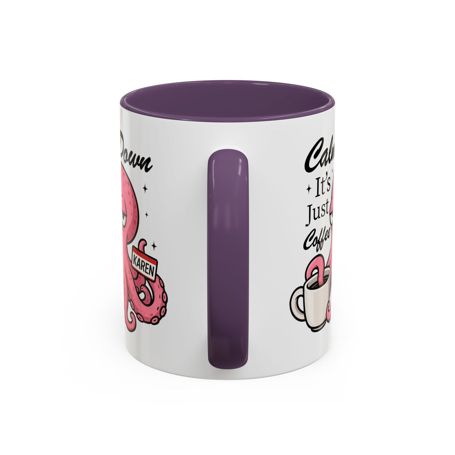 Humor Mug - Calm Down It's Just Coffee Karen