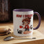 Humor Mug - How I Survive