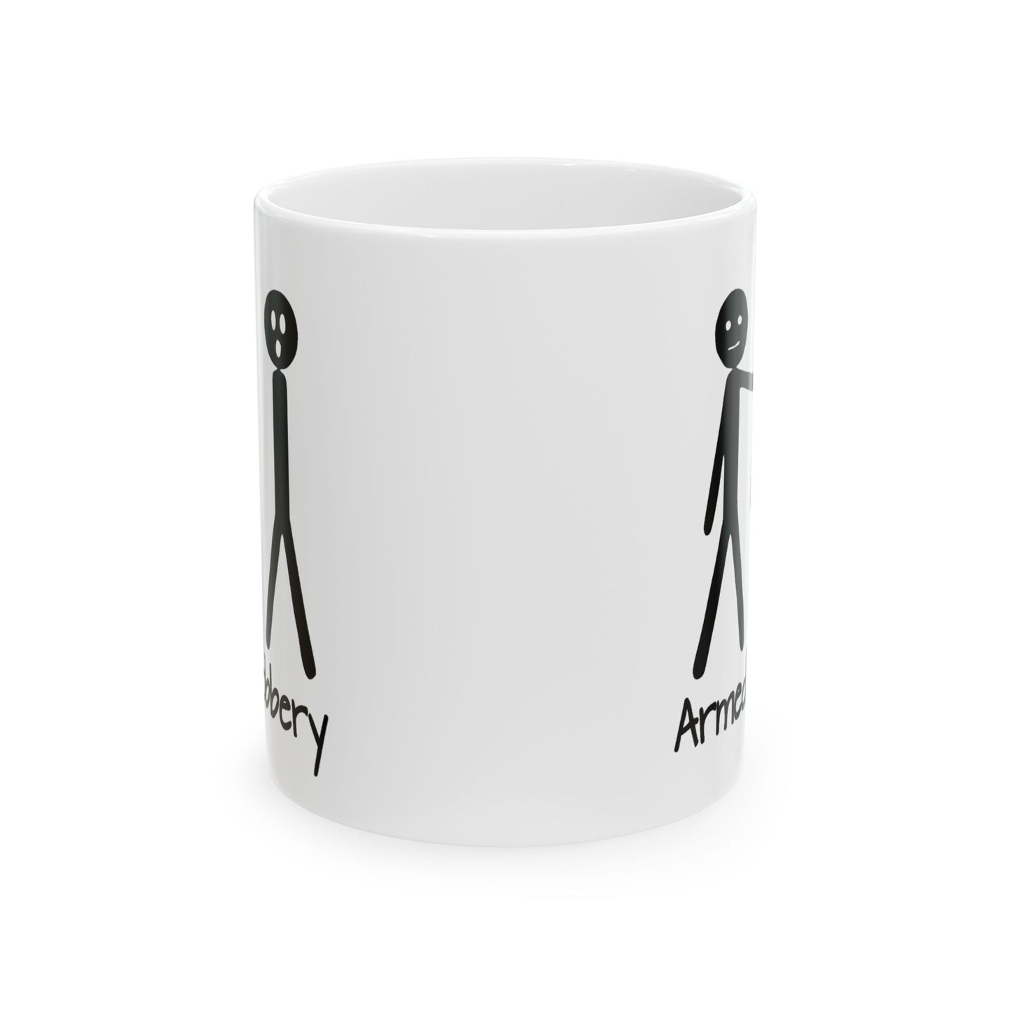 Humor Mug - Armed Robbery