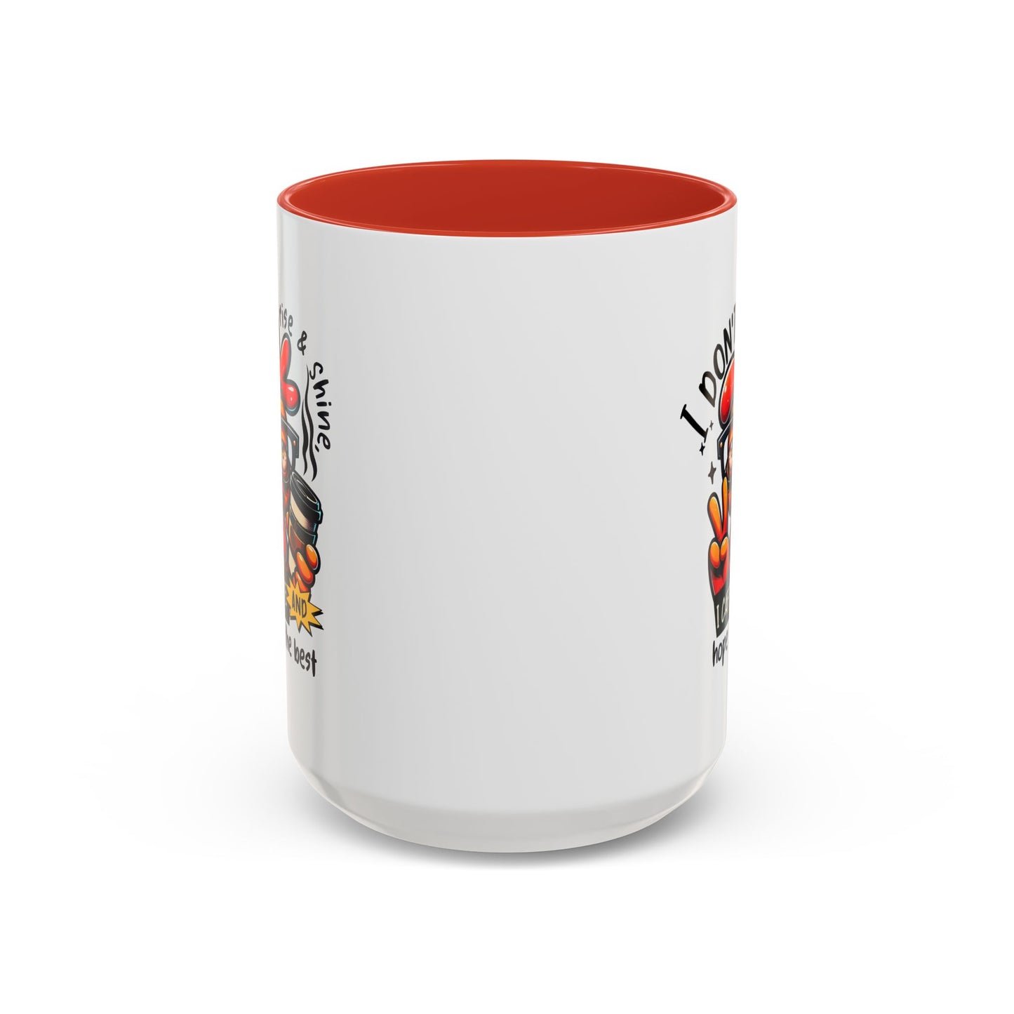 Office Mug - I Don't Rise & Shine