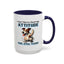 Animal Mug - I Was Told To Check My Attitude