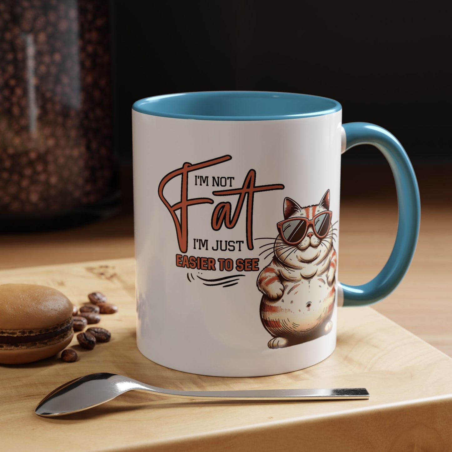 Humor Mug - I'm Not Fat