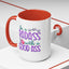 Humor Mug - Be a Badass With a Good Ass
