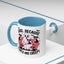 Animal Mug - Dogs Because People Are Creepy