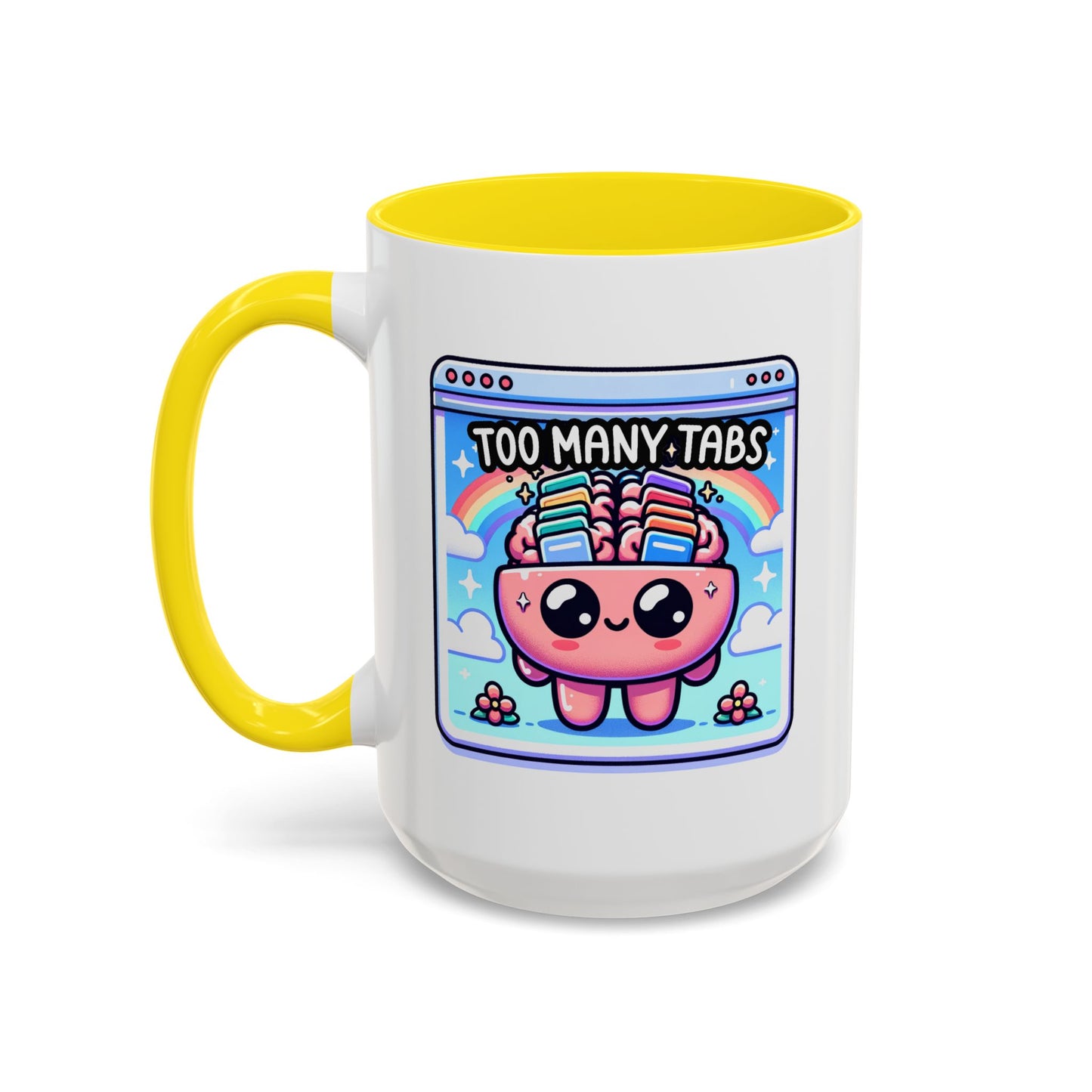Humor Mug - My Brain Has Too Many Tabs Open