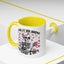 Humor Mug - Look At Me Being