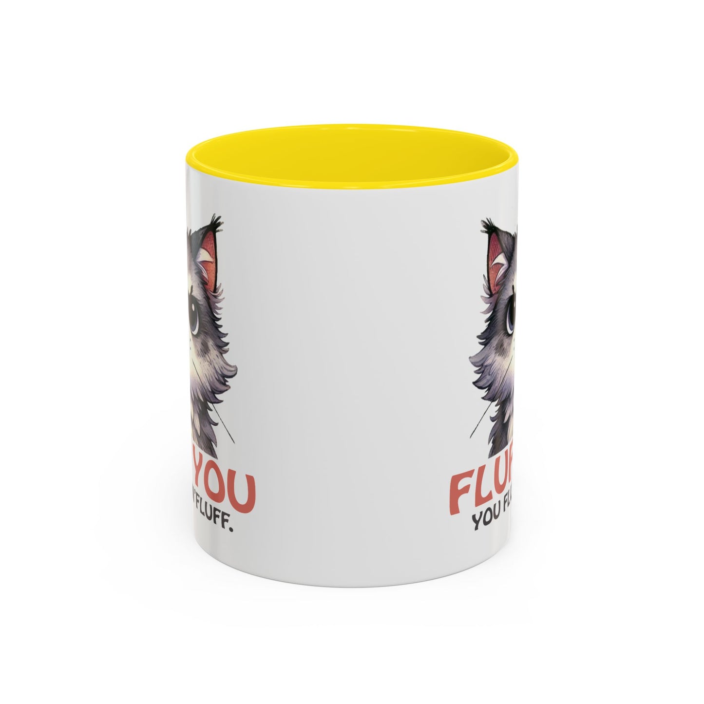 Animal Mug - Fluff You You Fluffin Fluff