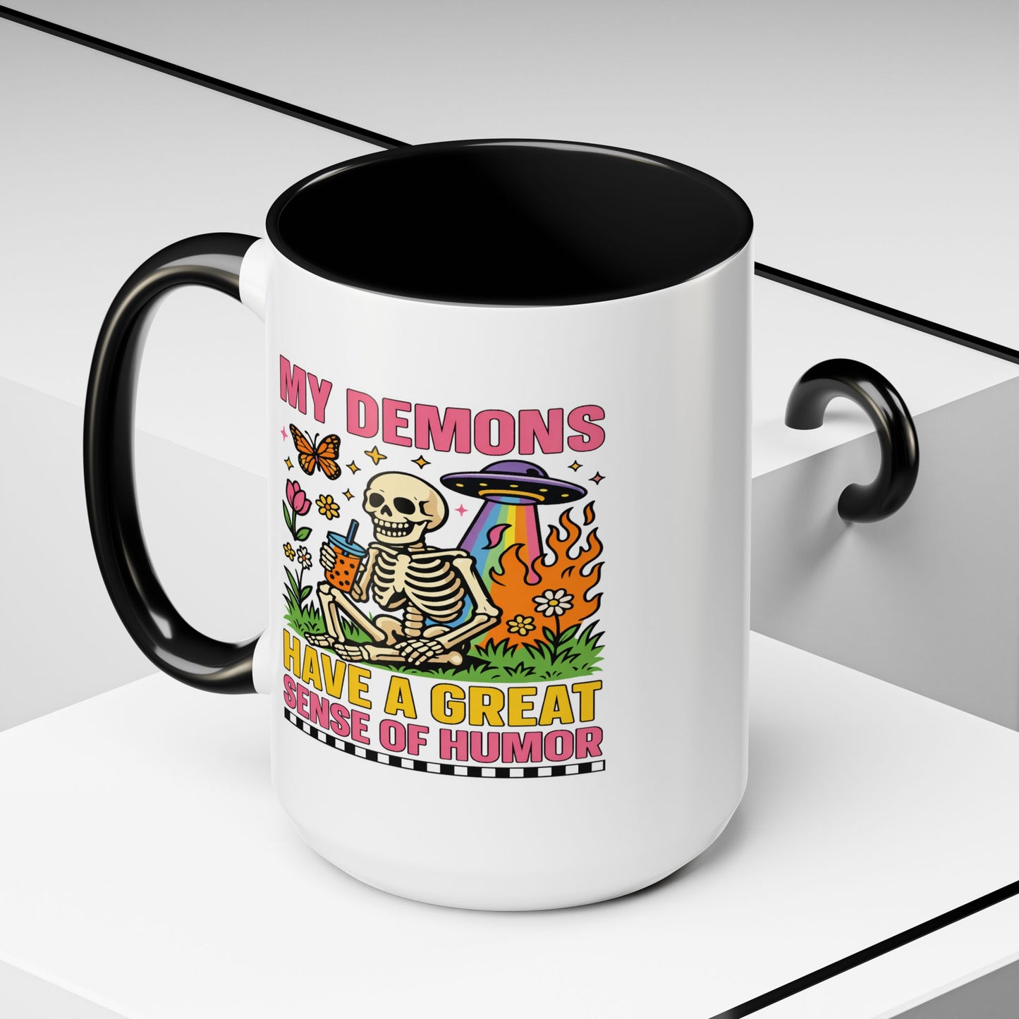 Humor Mug - My Demons
