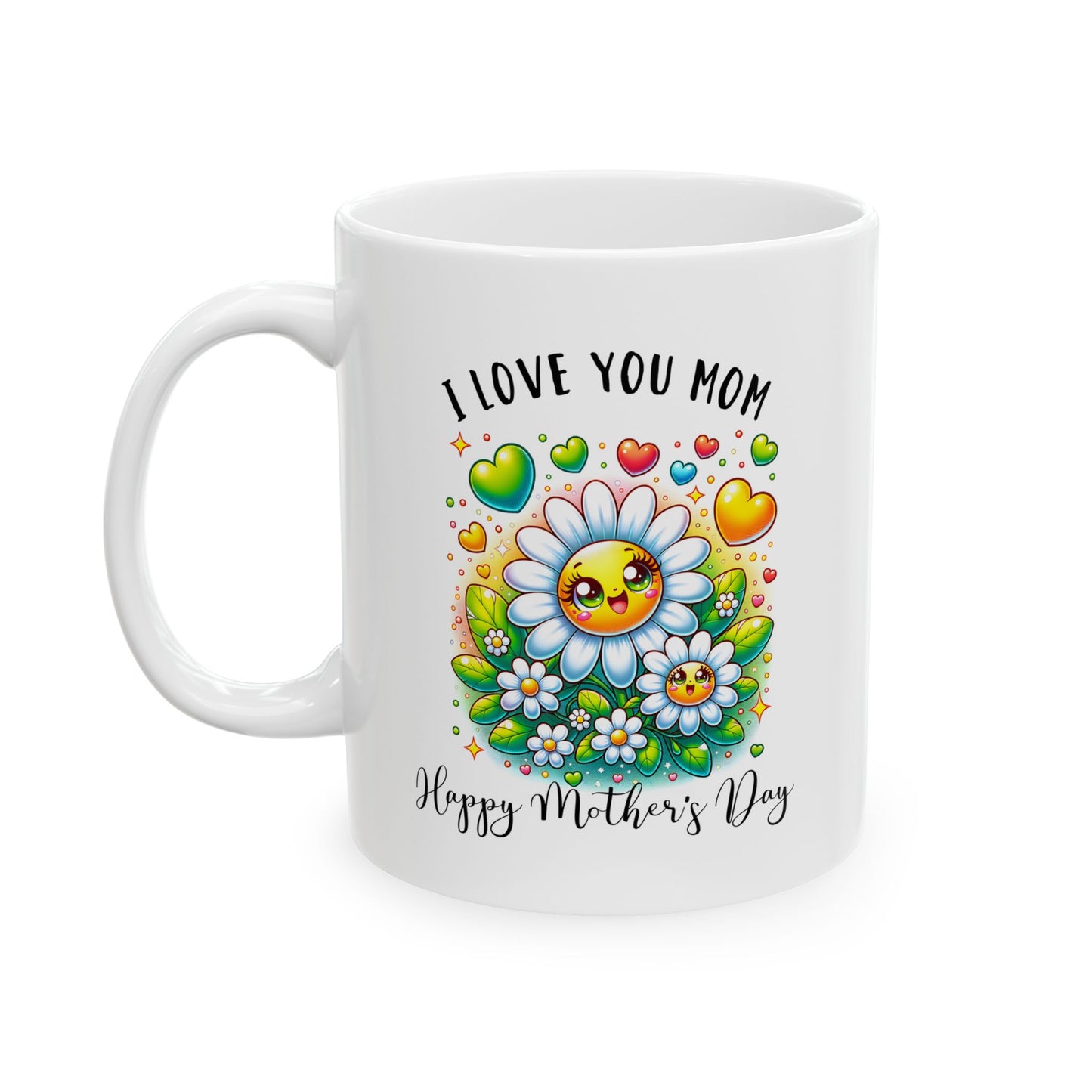 Mother's Day Mug - I Love You Mom