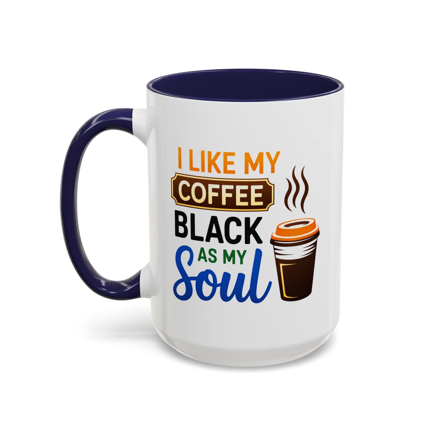 Humor Mug - I Like My Coffee
