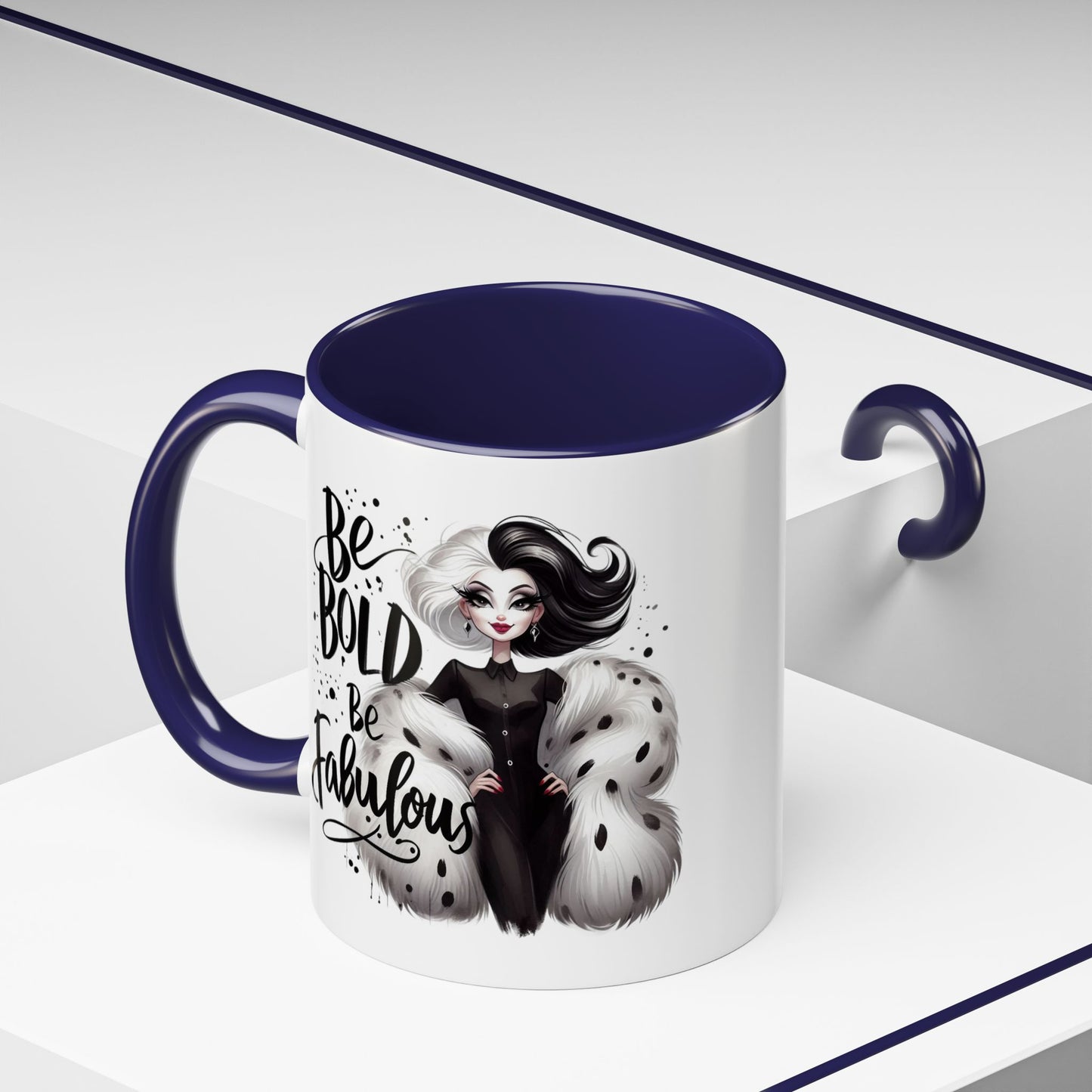 Humor Mug - Be Bold Be Fabulous