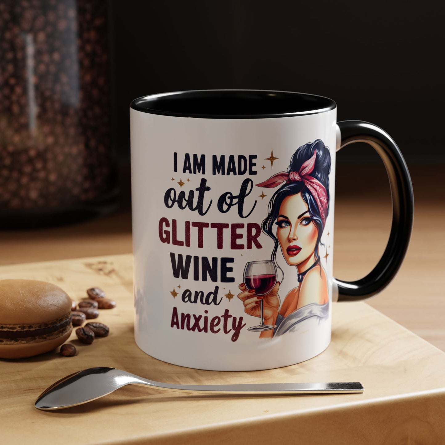 Humor Mug - I'm Made Out of Glitter Wine and Anxiety