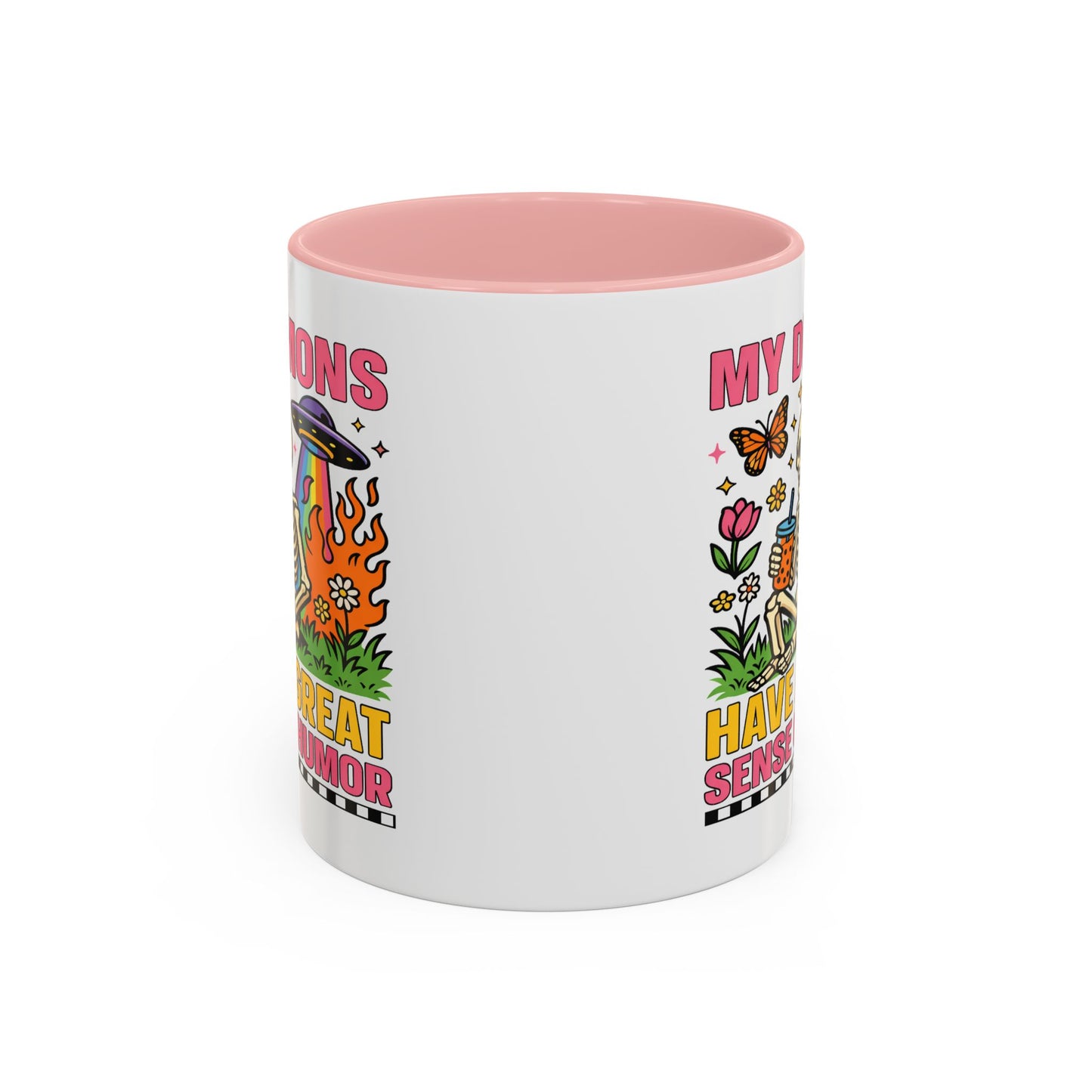 Humor Mug - My Demons