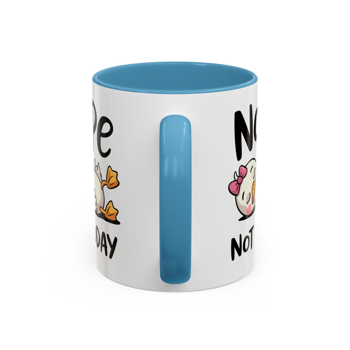 Humor Mug - Nope Not Today