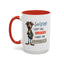 Humor Mug - Sorry I Don't Take Orders