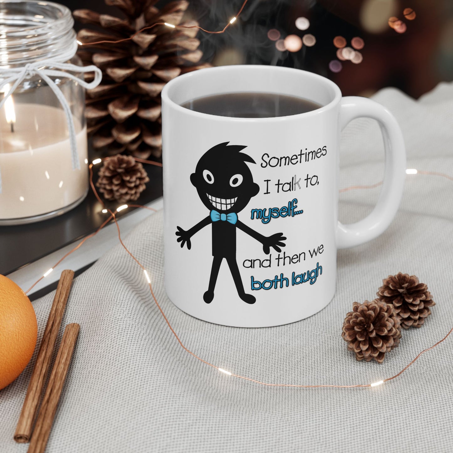 Humor Mug - Sometimes I Talk To Myself