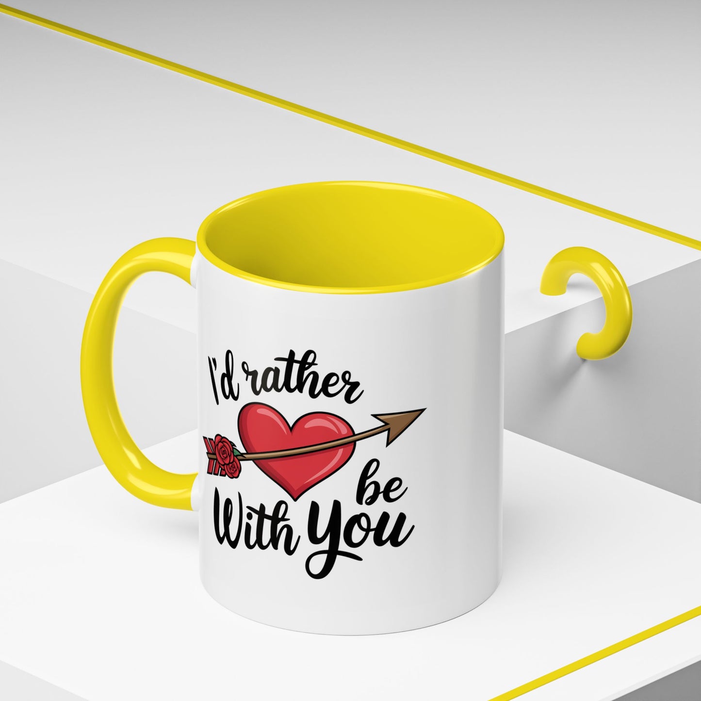 Valentine's Day Mug - I'd Rather Be With You
