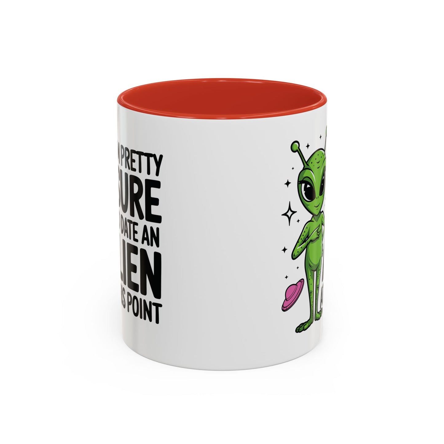 Alien Mug - I'm Pretty Sure