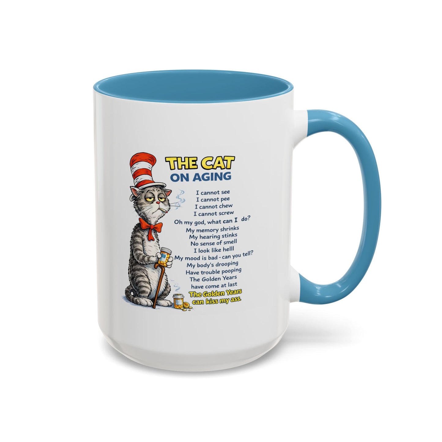 Humor Mug - The Cat Of Aging