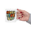 Motivation Mug - Never Give Up Spray paint