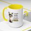 Humor Mug - I Used To Smile