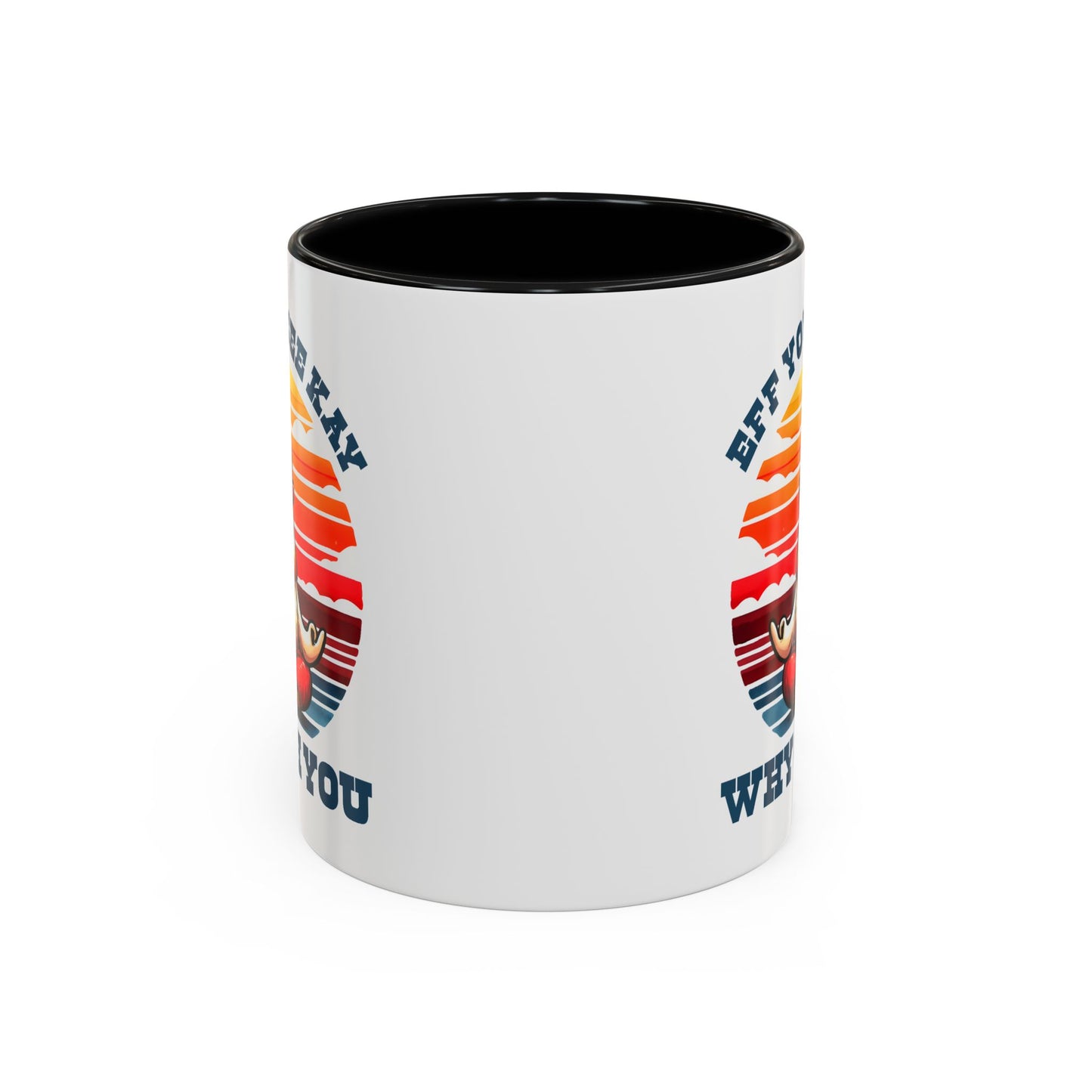 Adult Mug - Eff You See Kay Why Oh You Chicken
