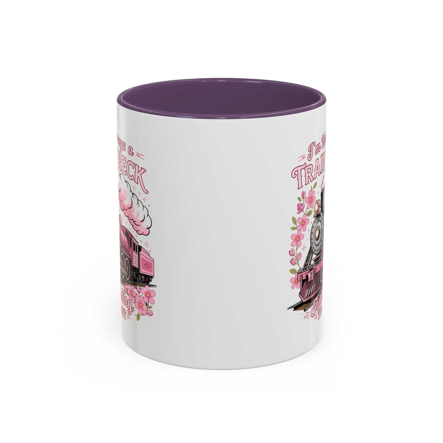 Humor Mug - I'm Not Always