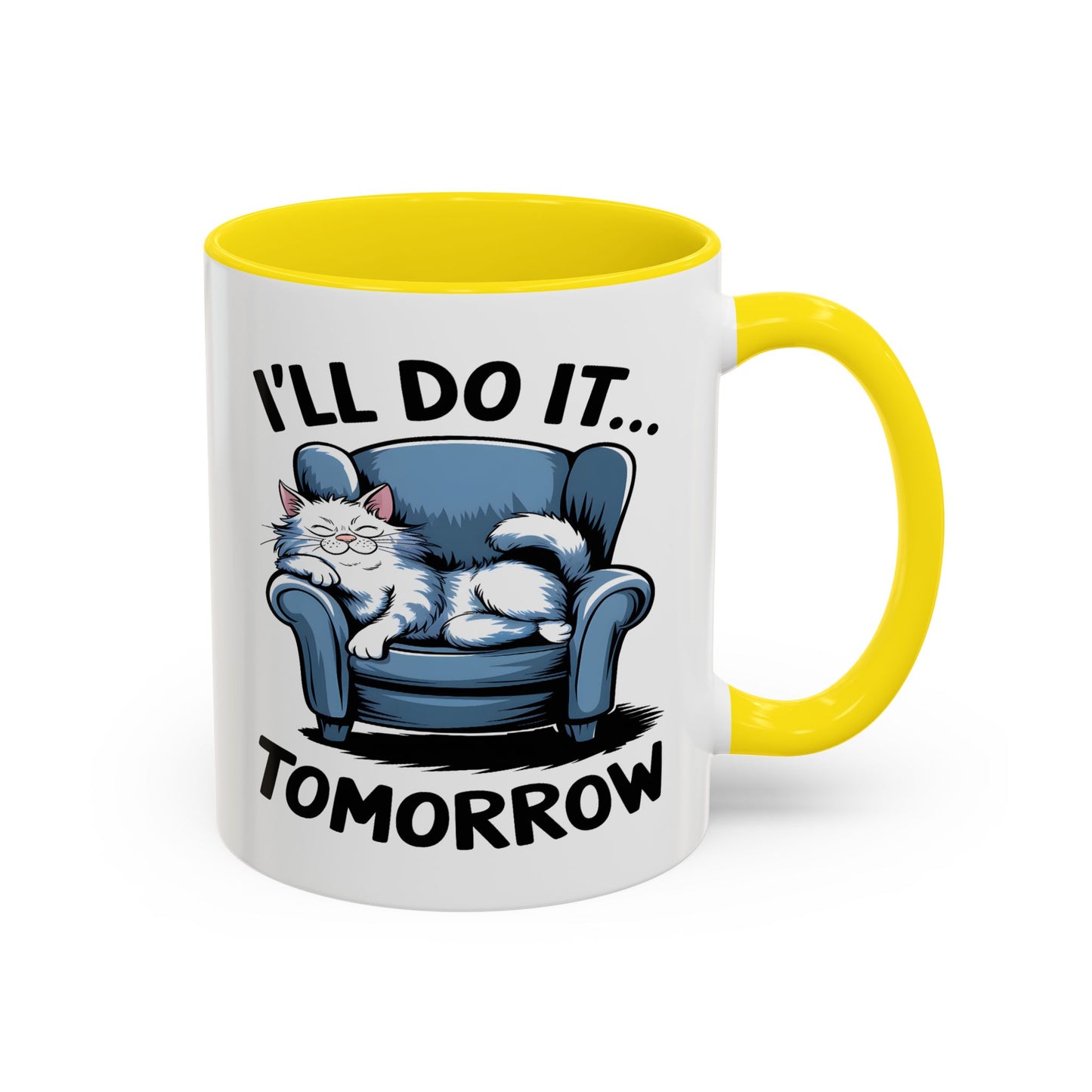 Humor Mug - I'll Do It Tomorrow