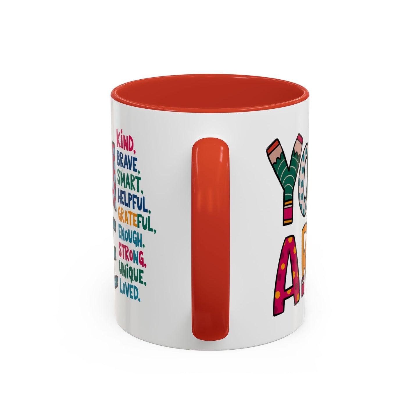 Motivation Mug - You Are
