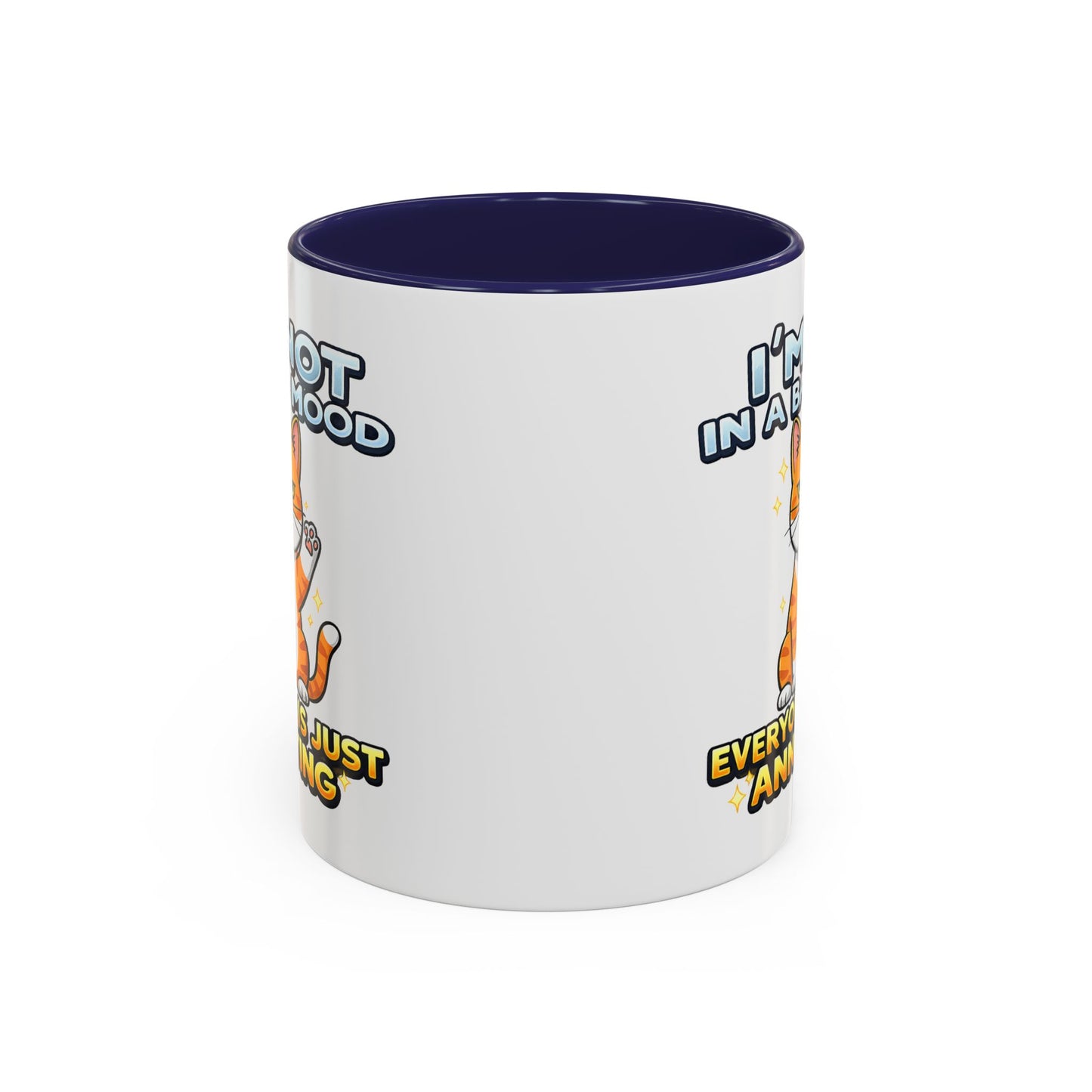 Humor Mug - I'm Not In A Bad Mood