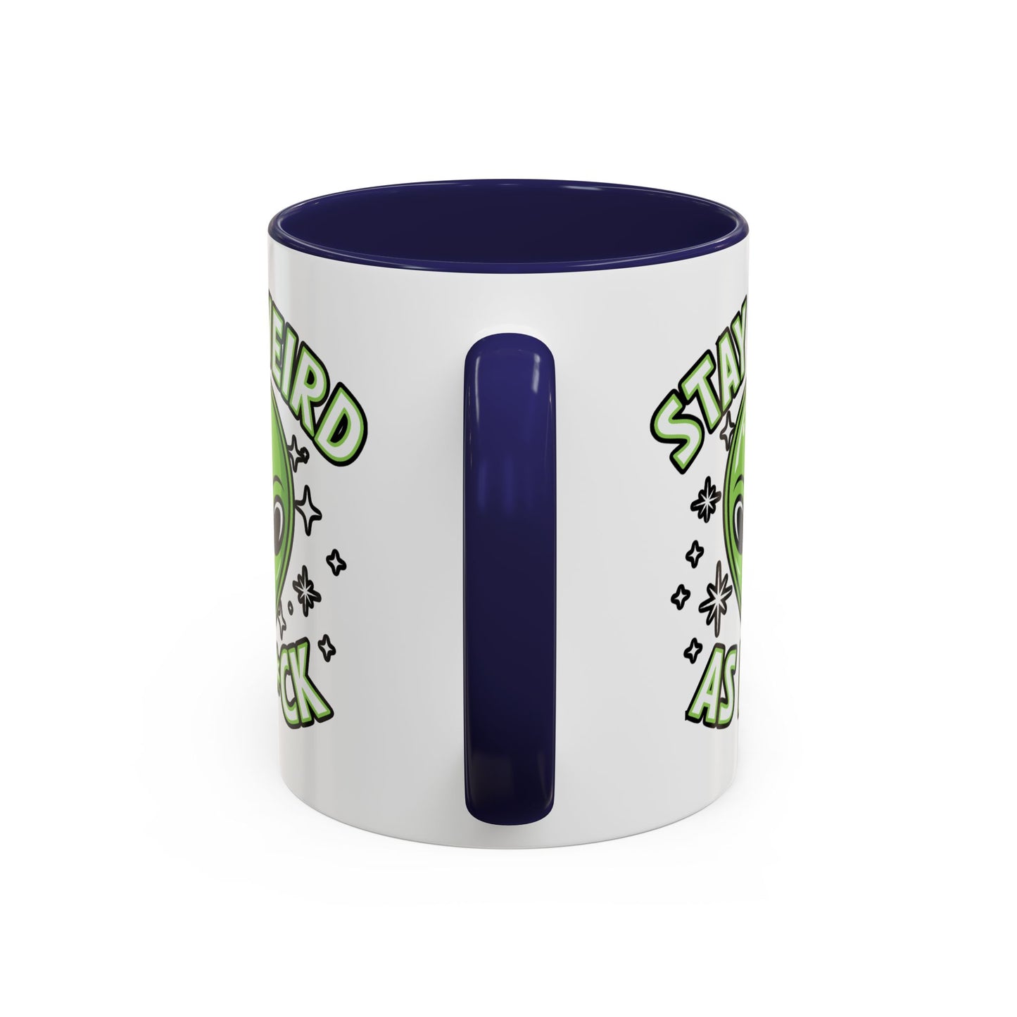 Alien Mug - Stay Weird As F*ck