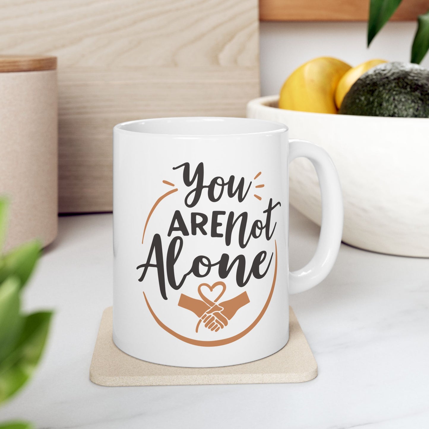 Wellness Mug - You Are Not Alone