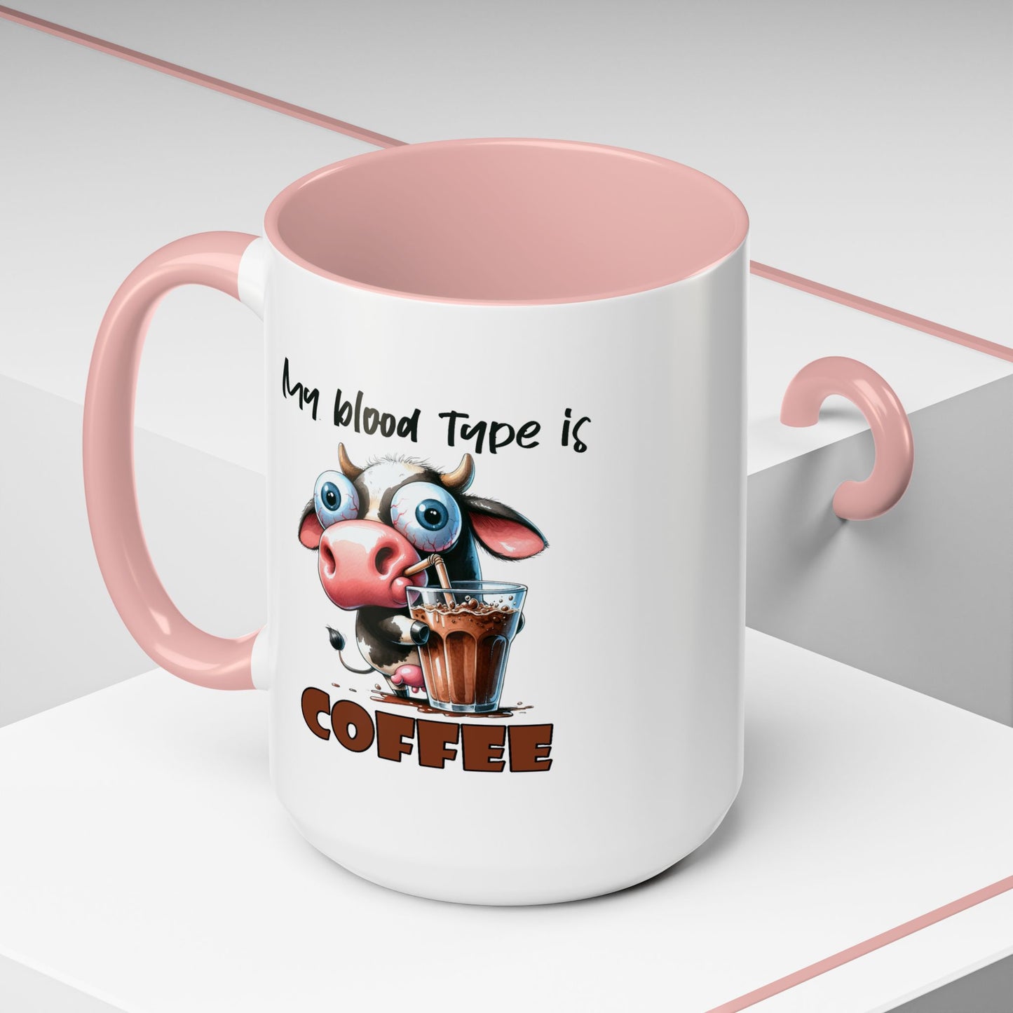 Humor Mug - My Blood Type is Coffee