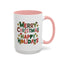 Christmas Mug - Merry Christmas Happy Holidays Decorative Text