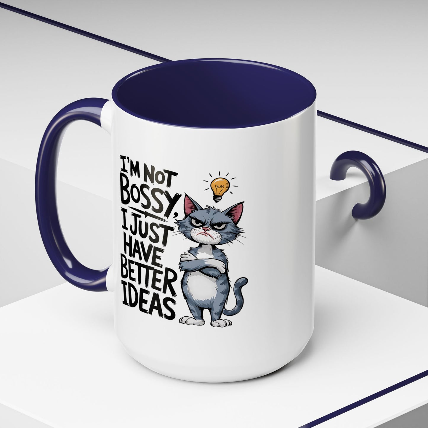 Humor Mug - I'm Not Bossy