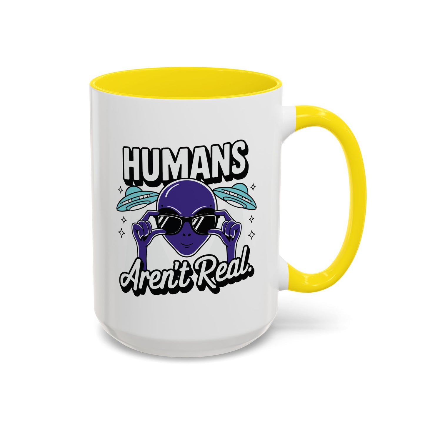 Alien Mug - Humans Aren't Real