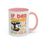 Father's Day Mug - If Dad Can't fix It