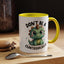 Humor Mug - Don't Be a Cuntasaurus