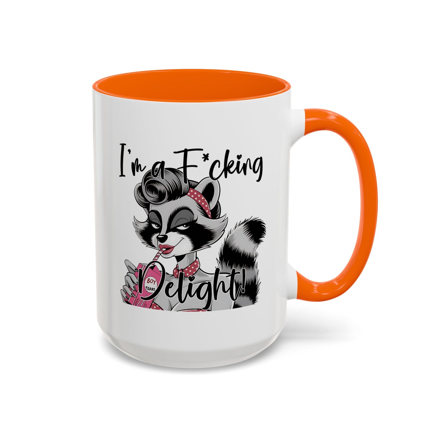 Humor Mug - I'm a F*cking Delight