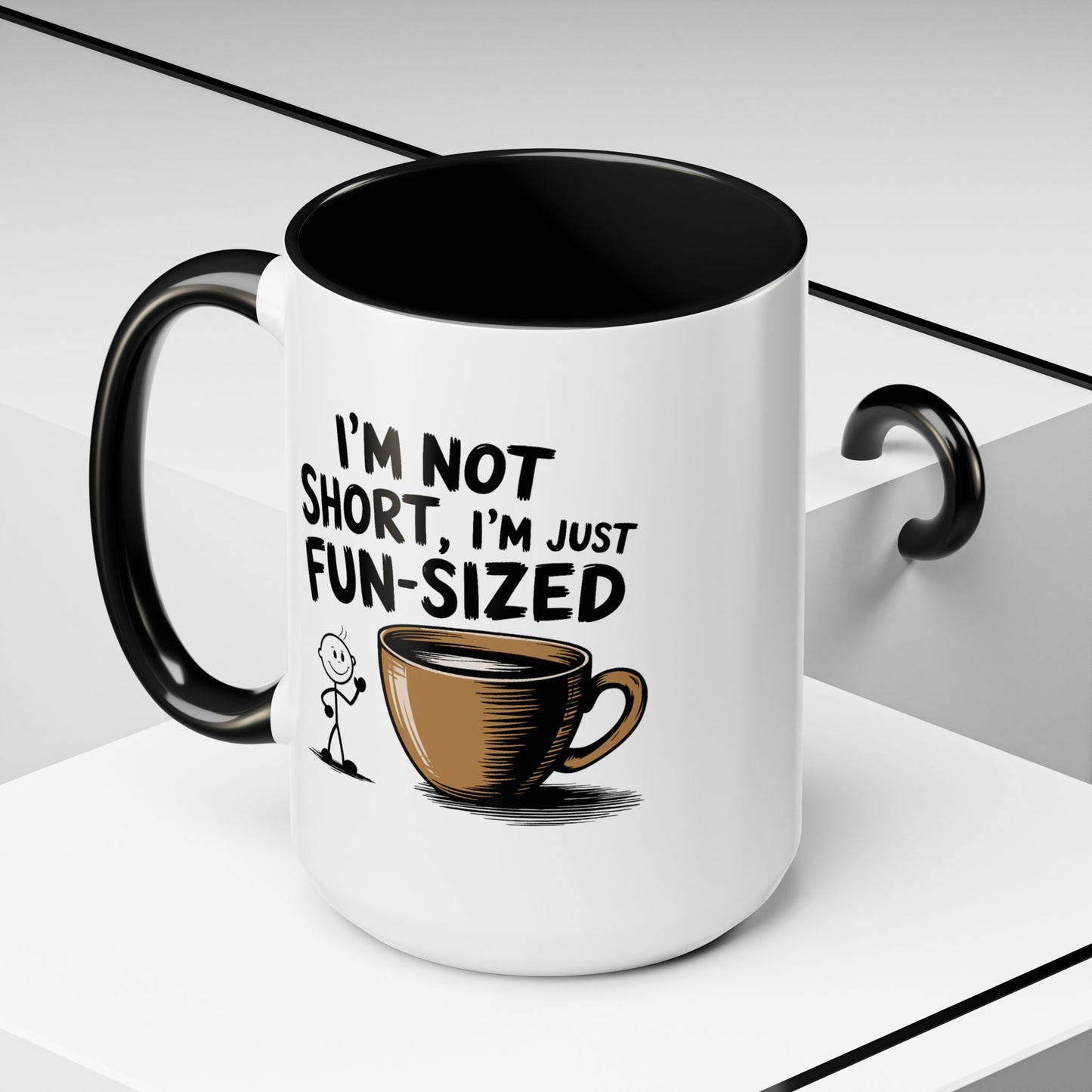 Humor Mug - I'm Not Short
