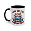 Animal Mug - Live in The Meowww