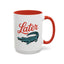 Humor Mug - Later Gator