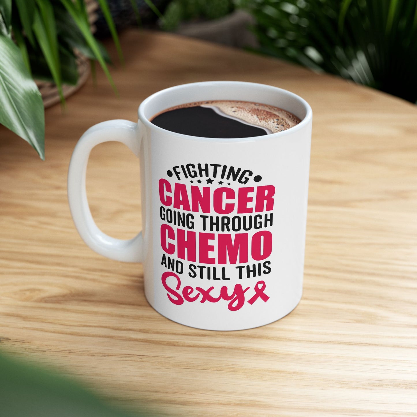 Support Mug - Fighting Cancer