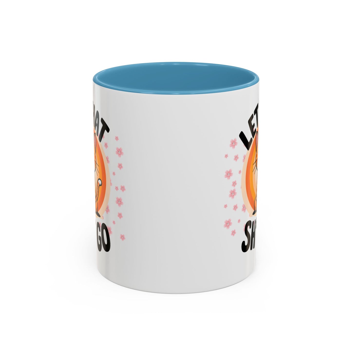 Humor Mug - Let That Sh*t Go