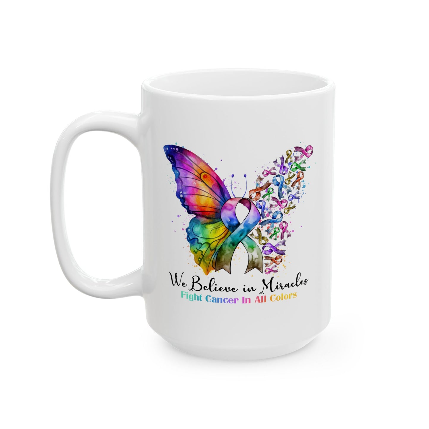 Support Mug - We Believe In Miracles