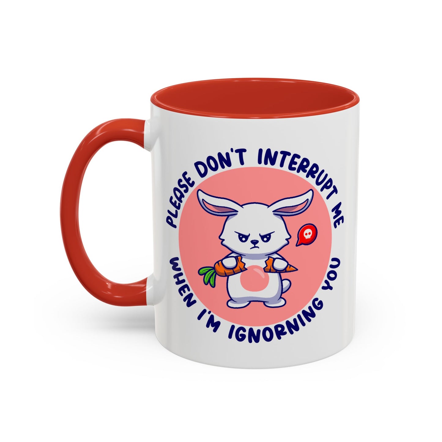 Humor Mug - Please Don't Interrupt Me