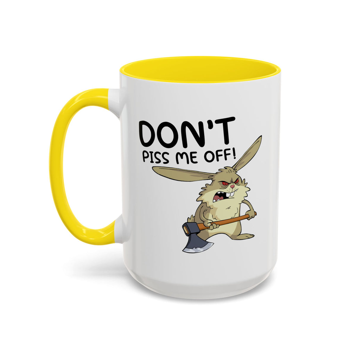 Adult Mug - Don't Piss Me Off