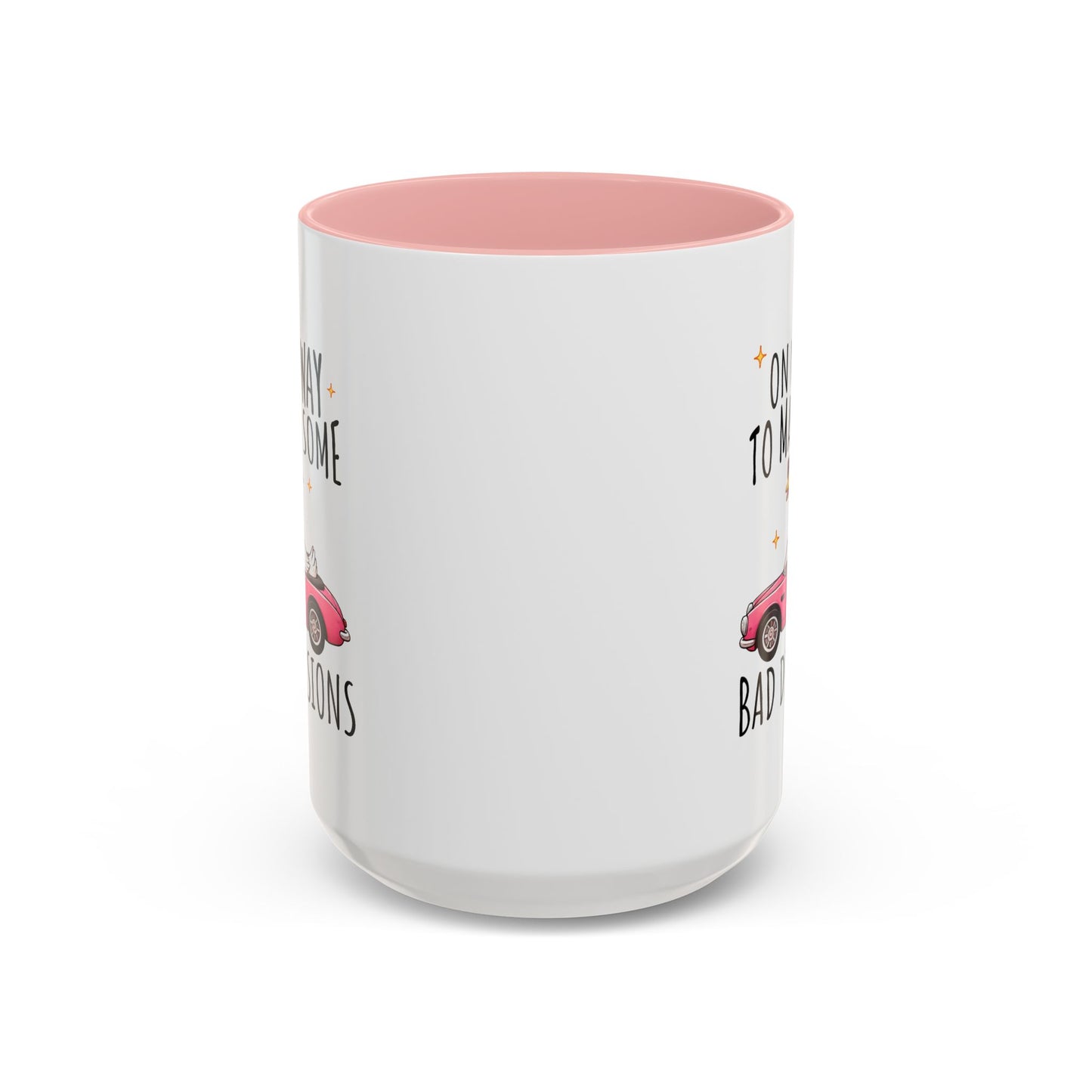Humor Mug - On My Way to Make